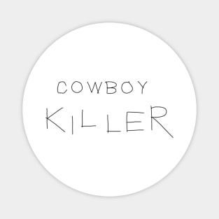 cowboy killer Magnet